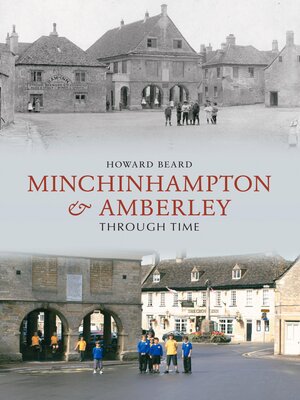 cover image of Minchinhampton & Amberley Through Time
